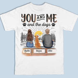 Toi, moi et nos amis à fourrure - T-shirt, sweat à capuche, sweat-shirt unisexe personnalisé avec imprimé au dos pour chien - Cadeau pour les propriétaires d'animaux et les amoureux des animaux