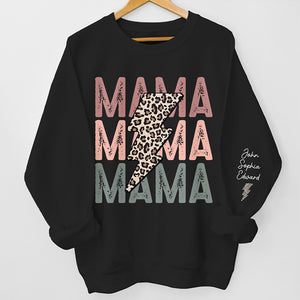 Blessed To Have You, Mama - Family Personalized Custom Unisex Sweatshirt With Design On Sleeve - Birthday Gift For Mom