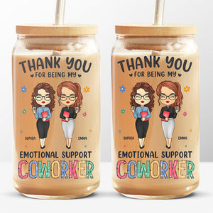 Merci d'être mon collègue de soutien émotionnel - Tasse en verre personnalisée pour collègue, tasse à café glacé - Cadeau d'appréciation pour collègues, amis de travail, collègues