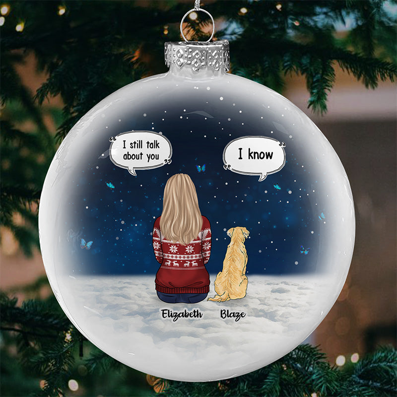 Nous parlons toujours de toi - Boule plate blanche personnalisée commémorative - Cadeau de Noël, cadeau de condoléances pour les propriétaires d'animaux de compagnie et les amoureux des animaux