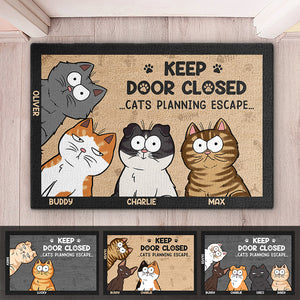 Gardez la porte fermée, ne laissez pas sortir le chat, quoi qu'il vous dise - Tapis décoratif personnalisé pour chat - Cadeau de pendaison de crémaillère, cadeau pour les propriétaires d'animaux, les amoureux des animaux