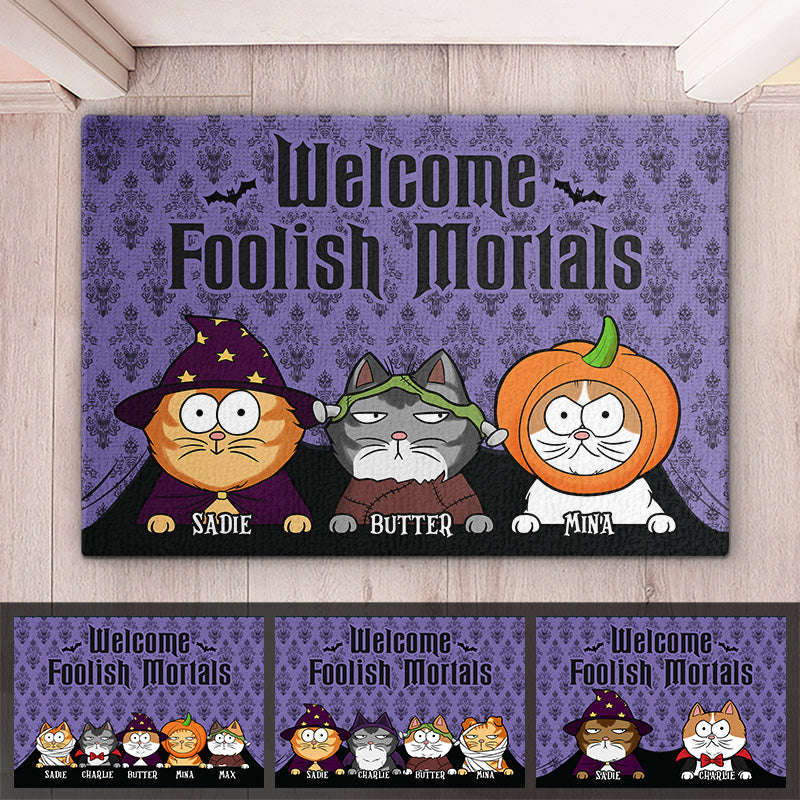 Bienvenue aux mortels insensés ! Tapis décoratif personnalisé pour chat ! Cadeau d'Halloween pour les propriétaires et les amoureux des animaux.