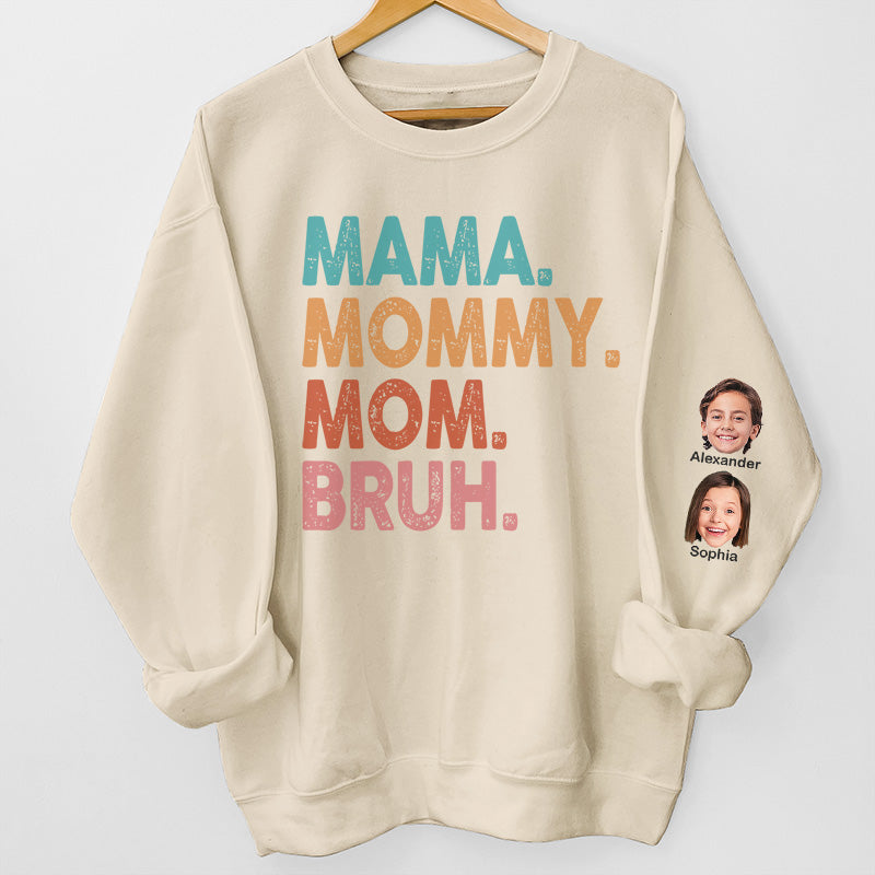 Sweat-shirt unisexe personnalisé avec photo « Mama Mommy Mom Bruh » - Cadeau d'anniversaire pour maman