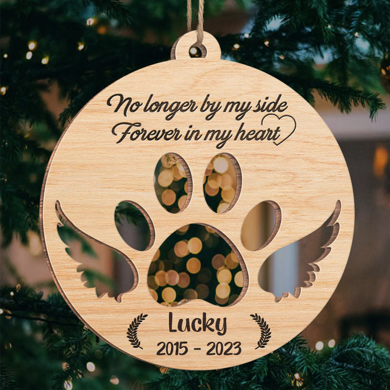 Plus à mes côtés, pour toujours dans mon cœur - Ornement commémoratif personnalisé - Forme ronde en bois - Cadeau de Noël, cadeau de condoléances pour les propriétaires d'animaux et les amoureux des animaux