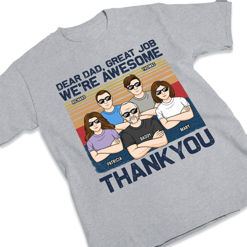 Cher papa, excellent travail, nous sommes tous géniaux. Merci. T-shirt unisexe personnalisé pour adulte, famille, sweat à capuche, sweat-shirt - Cadeau de fête des pères, d'anniversaire pour papa