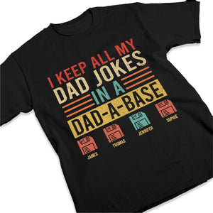 Je garde toutes les blagues de mon père - T-shirt unisexe personnalisé pour la famille, sweat à capuche, sweat-shirt - Cadeau de fête des pères, d'anniversaire pour papa