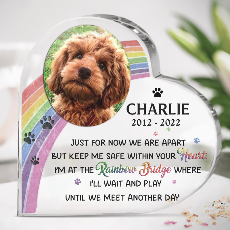Photo personnalisée « Juste pour l'instant, nous sommes séparés » - Plaque acrylique personnalisée en forme de cœur - Cadeau de condoléances, cadeau pour les propriétaires d'animaux de compagnie, les amoureux des animaux