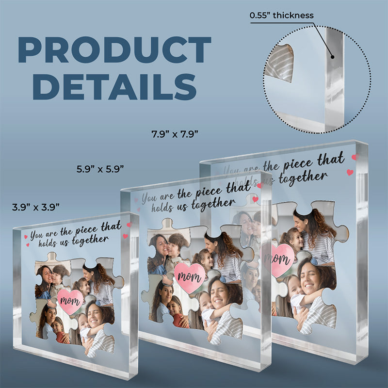 Photo personnalisée « Vous êtes la pièce qui nous unit » - Plaque acrylique carrée personnalisée pour la famille - Cadeau pour maman, grand-mère
