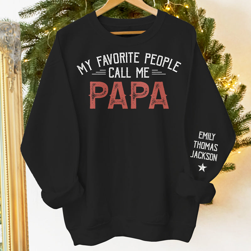 Mes personnes préférées m'appellent papa - Sweat-shirt unisexe personnalisé avec motif sur la manche - Cadeau pour papa