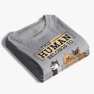 Cet humain nous appartient - T-shirt, sweat à capuche et sweat-shirt unisexe personnalisé pour chien - Cadeau pour propriétaires et amoureux des animaux