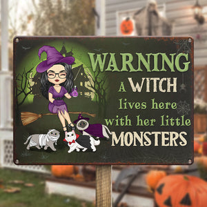 A Witch Lives Here With Her Little Monster - Cat Personalized Custom Home Decor Witch Metal Sign - Halloween Gift For Witches, Yourself, Pet Owners, Pet Lovers