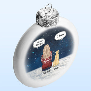 Nous parlons toujours de toi - Boule plate blanche personnalisée commémorative - Cadeau de Noël, cadeau de condoléances pour les propriétaires d'animaux de compagnie et les amoureux des animaux