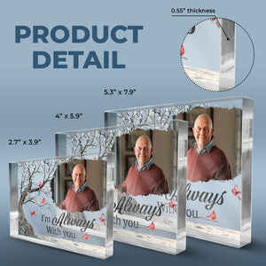 Photo personnalisée « Mon amour est toujours avec toi » – Plaque commémorative rectangulaire en acrylique personnalisée – Cadeau de Noël, cadeau de condoléances pour les membres de la famille