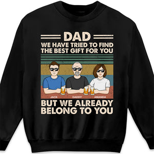 Nous t'appartenons déjà - T-shirt unisexe personnalisé, sweat à capuche, sweat-shirt - Cadeau pour papa, grand-père