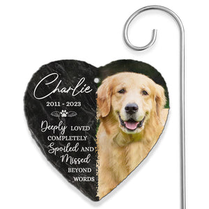 Photo personnalisée profondément aimée, complètement gâtée - Ardoise et crochet de jardin commémoratif personnalisés - Cadeau de condoléances pour les propriétaires d'animaux de compagnie et les amoureux des animaux