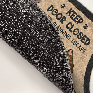 Gardez la porte fermée, ne laissez pas sortir le chat, quoi qu'il vous dise - Tapis décoratif personnalisé pour chat - Cadeau de pendaison de crémaillère, cadeau pour les propriétaires d'animaux, les amoureux des animaux