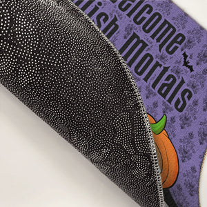 Bienvenue aux mortels insensés ! Tapis décoratif personnalisé pour chat ! Cadeau d'Halloween pour les propriétaires et les amoureux des animaux.