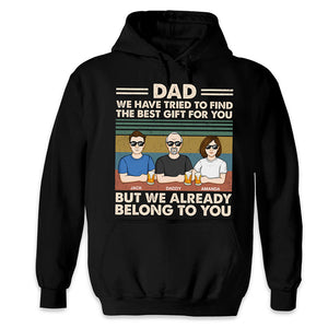 Nous t'appartenons déjà - T-shirt unisexe personnalisé, sweat à capuche, sweat-shirt - Cadeau pour papa, grand-père