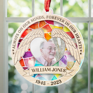 Custom Photo Always On Our Minds, Forever In Our Hearts - Memorial Personalized Custom Suncatcher Ornament - Acrylic Round Shaped - Sympathy Gift For Family Members