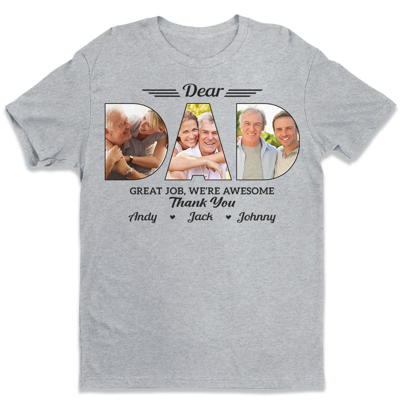 Photo personnalisée « Tu as fait du bon travail, papa » - T-shirt unisexe personnalisé, sweat à capuche, sweat-shirt - Cadeau de fête des pères, d'anniversaire pour papa