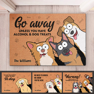 Partez à moins d'avoir de l'alcool et des friandises pour chien - Tapis décoratif personnalisé pour chien - Cadeau pour propriétaires et amoureux des animaux