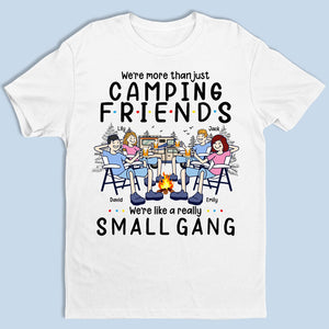 We Are More Than Just Camping Friends - Camping Personalized Custom Unisex T-shirt, Hoodie, Sweatshirt - Gift For Best Friends, BFF, Sisters, Camping Lovers