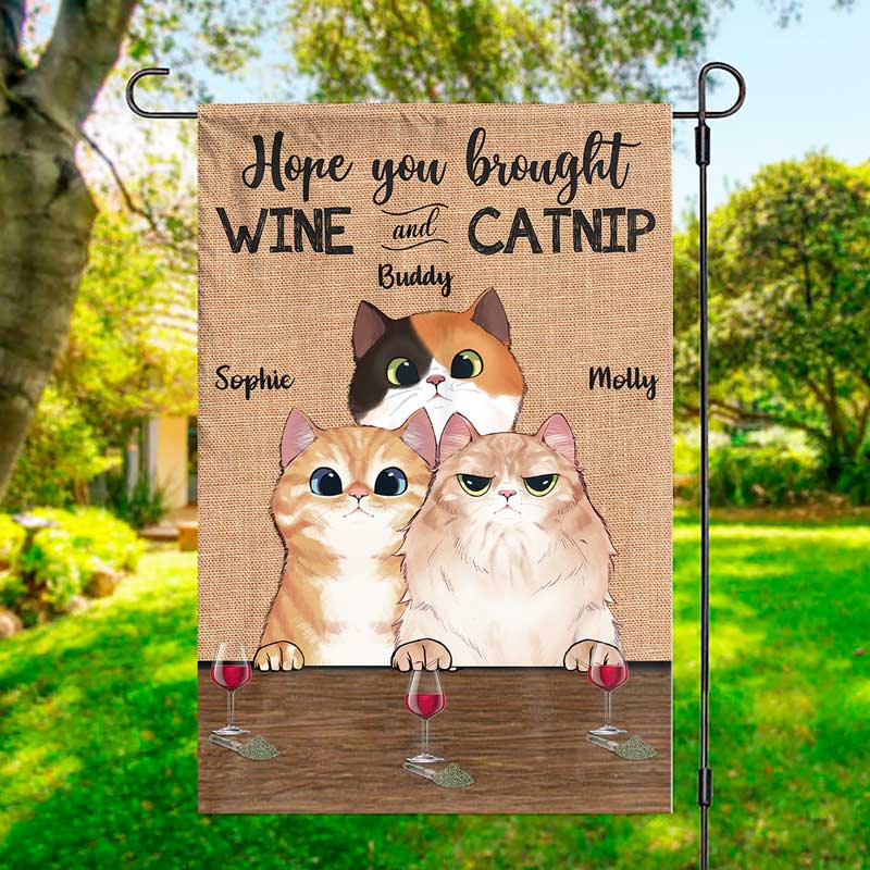 J'espère que vous avez apporté du vin et de l'herbe à chat - Drapeau personnalisé pour chat - Cadeau pour les amoureux des animaux, les propriétaires d'animaux