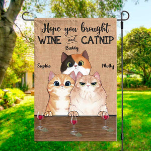 J'espère que vous avez apporté du vin et de l'herbe à chat - Drapeau personnalisé pour chat - Cadeau pour les amoureux des animaux, les propriétaires d'animaux