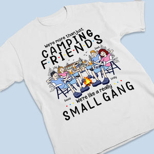 We Are More Than Just Camping Friends - Camping Personalized Custom Unisex T-shirt, Hoodie, Sweatshirt - Gift For Best Friends, BFF, Sisters, Camping Lovers