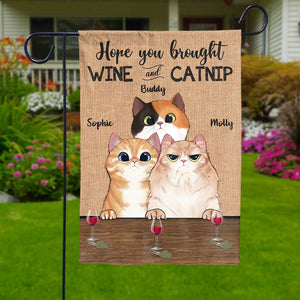 J'espère que vous avez apporté du vin et de l'herbe à chat - Drapeau personnalisé pour chat - Cadeau pour les amoureux des animaux, les propriétaires d'animaux