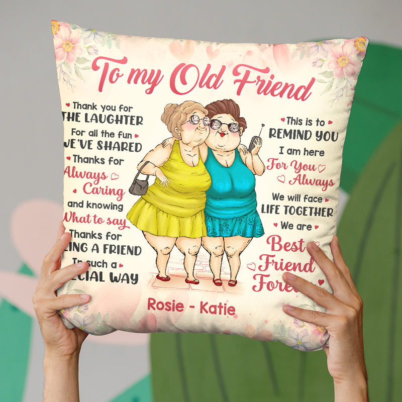 À mon vieil ami, merci pour tout le plaisir que nous avons partagé - Oreiller personnalisé Bestie - Cadeau pour les meilleurs amis, BFF, sœurs