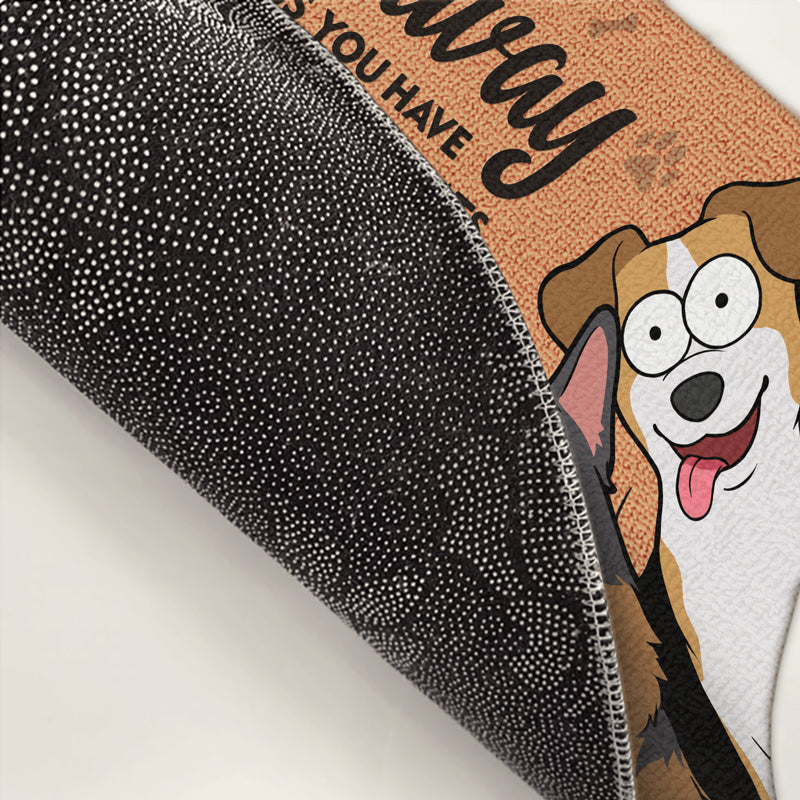 Partez à moins d'avoir de l'alcool et des friandises pour chien - Tapis décoratif personnalisé pour chien - Cadeau pour propriétaires et amoureux des animaux