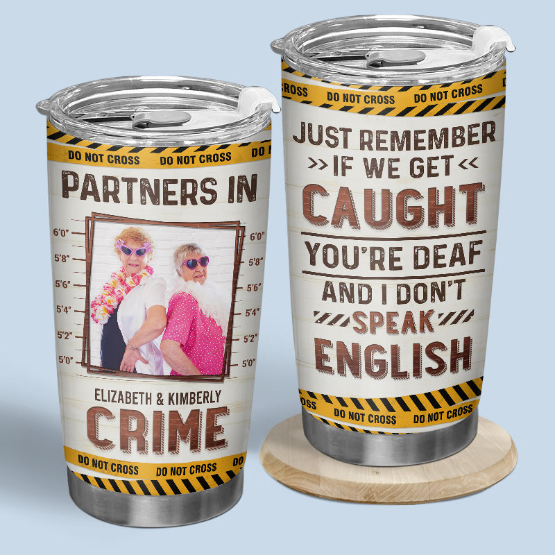 Photo personnalisée « Partenaires de crime » : n'oubliez pas ! Gobelet personnalisé « Meilleur ami » – Cadeau pour les meilleures amies, les meilleures amies et les sœurs