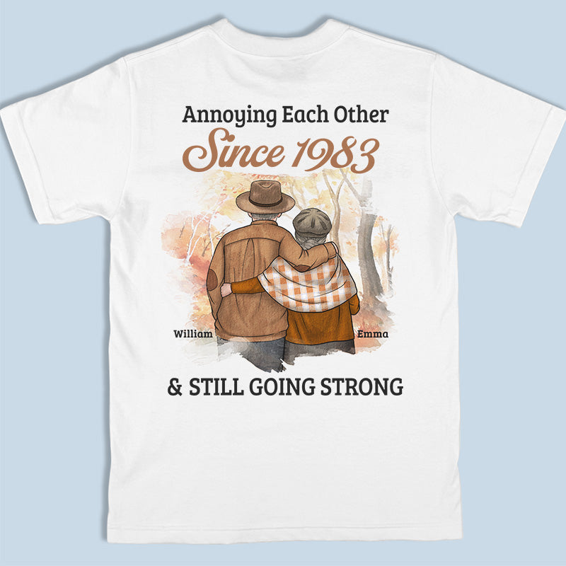 Annoying Each Other Since & Still Going Strong - Personalized Custom Unisex Back Printed T-shirt, Hoodie, Sweatshirt - Gift For Husband Wife, Anniversary