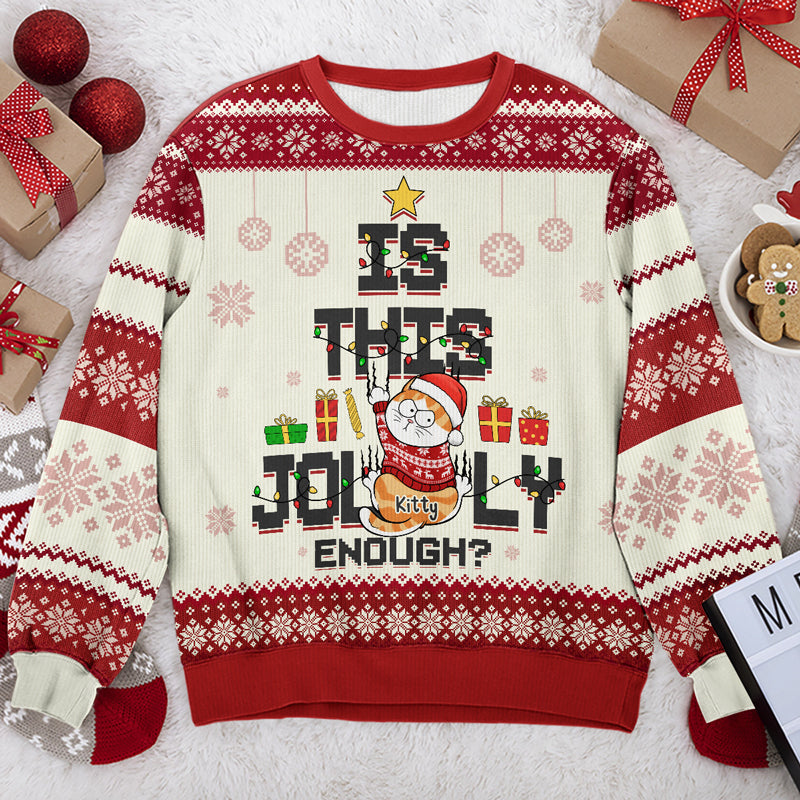 Est-ce assez joyeux ? Sweat-shirt moche personnalisé pour chat – Pull en laine unisexe – Cadeau de Noël pour propriétaires et amoureux des animaux