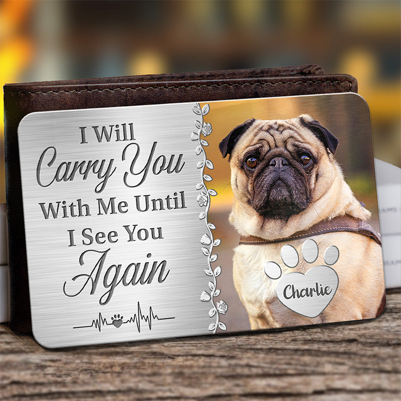 Photo personnalisée « Tu es toujours dans mes pensées » - Carte portefeuille personnalisée en aluminium - Cadeau de condoléances, cadeau pour propriétaires d'animaux de compagnie, amoureux des animaux