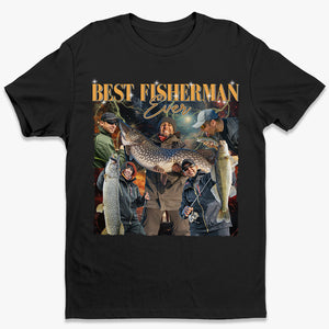 T-shirt, sweat à capuche et sweat-shirt unisexe personnalisé avec photo du meilleur pêcheur de tous les temps - Cadeau pour les amateurs de pêche.