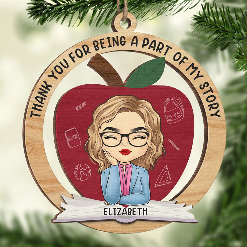 Une partie de mon histoire - Ornement personnalisé pour enseignant - Forme en bois personnalisée - Cadeau de Noël pour enseignant