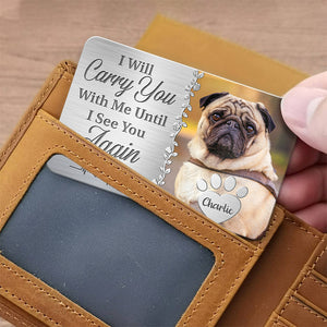 Photo personnalisée « Tu es toujours dans mes pensées » - Carte portefeuille personnalisée en aluminium - Cadeau de condoléances, cadeau pour propriétaires d'animaux de compagnie, amoureux des animaux