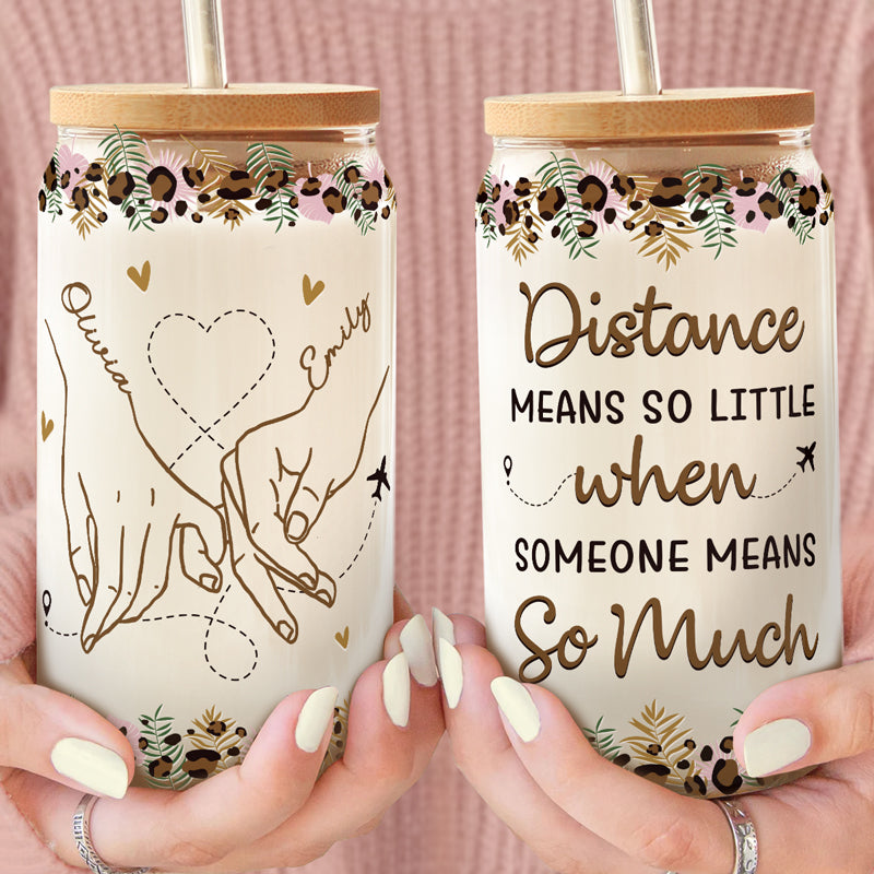 La véritable amitié ne connaît pas de distance - Tasse en verre personnalisée Bestie, tasse à café glacé - Cadeau pour meilleures amies, meilleures amies, sœurs