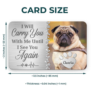 Photo personnalisée « Tu es toujours dans mes pensées » - Carte portefeuille personnalisée en aluminium - Cadeau de condoléances, cadeau pour propriétaires d'animaux de compagnie, amoureux des animaux