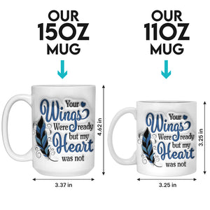 Photo personnalisée « Vos ailes étaient prêtes, mais mon cœur ne l'était pas » – Mug personnalisé commémoratif à effet gonflé 3D – Cadeau de condoléances pour les membres de la famille