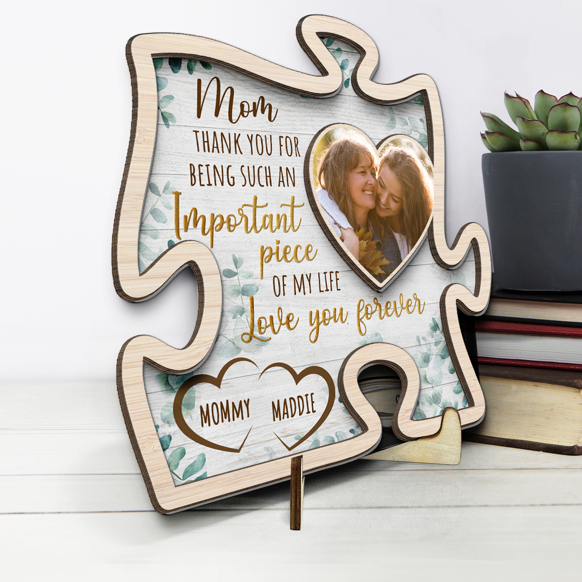 Photo personnalisée « Le morceau le plus important de ma vie » - Plaque en bois personnalisée à 2 couches avec support - Cadeau de pendaison de crémaillère pour maman
