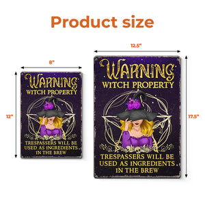 Warning Witch Property - Personalized Custom Home Decor Witch Metal Sign - Halloween Gift For Witches, Yourself
