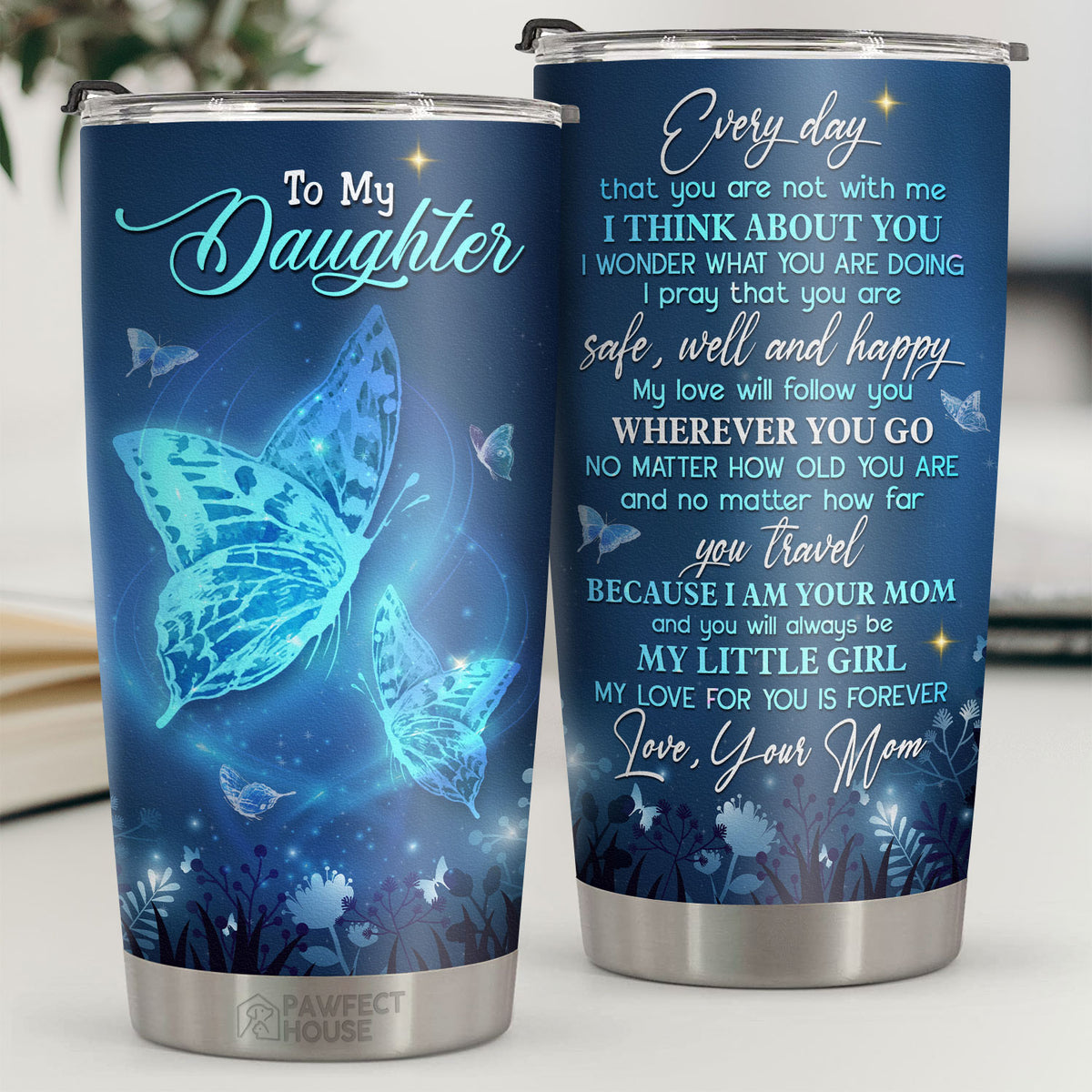 Je suis ta maman et tu seras toujours ma petite fille - Gobelet - À ma fille, Cadeau pour fille, Cadeau fille de maman, Cadeau d'anniversaire pour fille