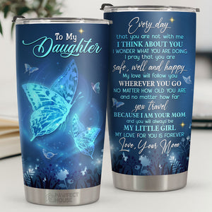 Je suis ta maman et tu seras toujours ma petite fille - Gobelet - À ma fille, Cadeau pour fille, Cadeau fille de maman, Cadeau d'anniversaire pour fille