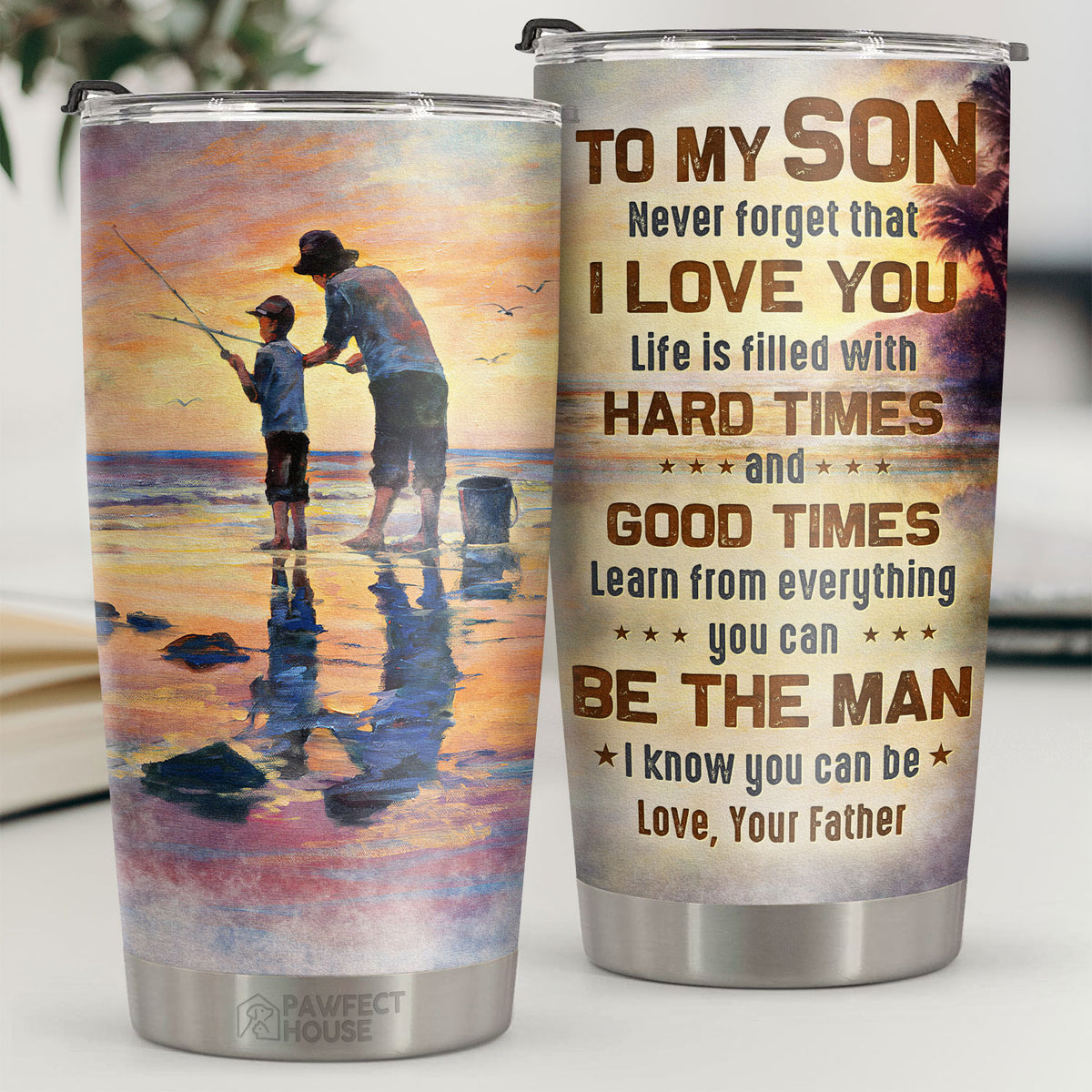 Apprends de tout, tu peux être l'homme que je sais que tu peux être - Tumbler - À mon fils, cadeau pour fils, cadeau fils de papa, cadeau d'anniversaire pour fils