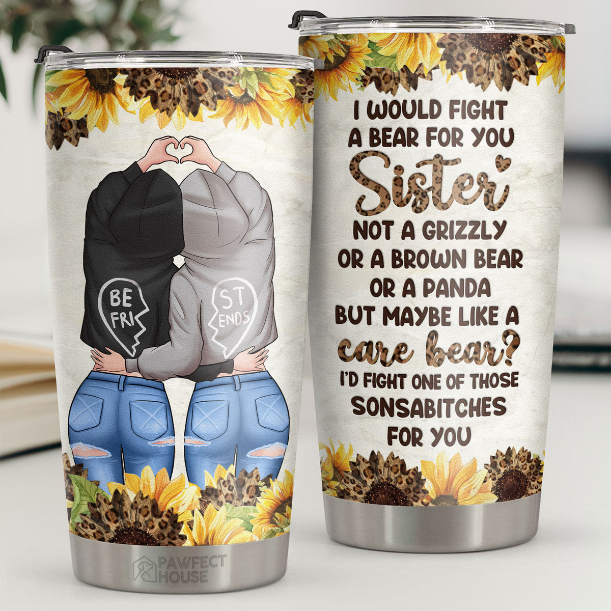 Je combattrais un ours pour toi, ma sœur, pas un grizzly - Gobelet - À ma meilleure amie, cadeau pour meilleure amie, meilleure amie, sœur, cadeau d'anniversaire pour meilleure amie et amie