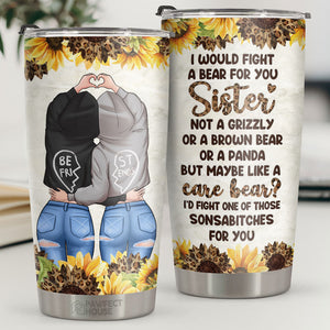 Je combattrais un ours pour toi, ma sœur, pas un grizzly - Gobelet - À ma meilleure amie, cadeau pour meilleure amie, meilleure amie, sœur, cadeau d'anniversaire pour meilleure amie et amie