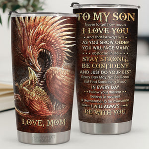 À mon fils, reste fort, sois confiant et fais de ton mieux - Tumbler - À mon fils, cadeau pour fils, cadeau de maman pour fils, cadeau d'anniversaire pour fils